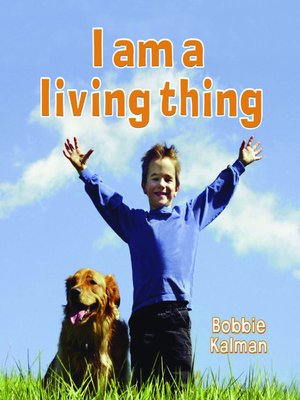 cover image of I am a Living Thing